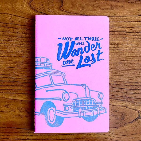 Not All Those Who Wander Are Lost, Hand Crafted Journals