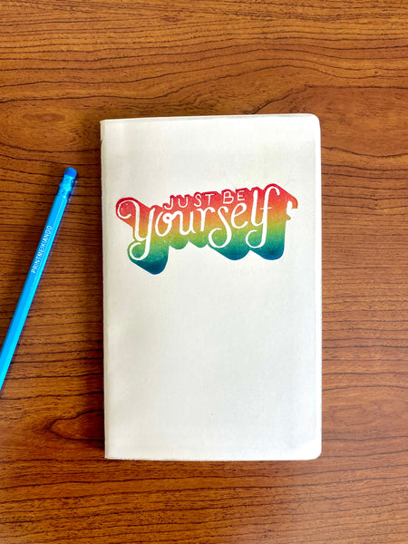 Just Be Yourself