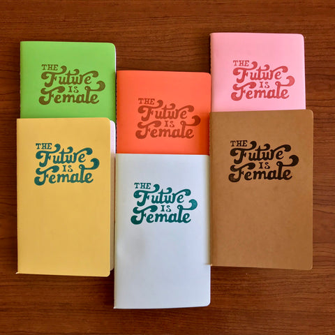The Future Is Female Hand Crafted Journal