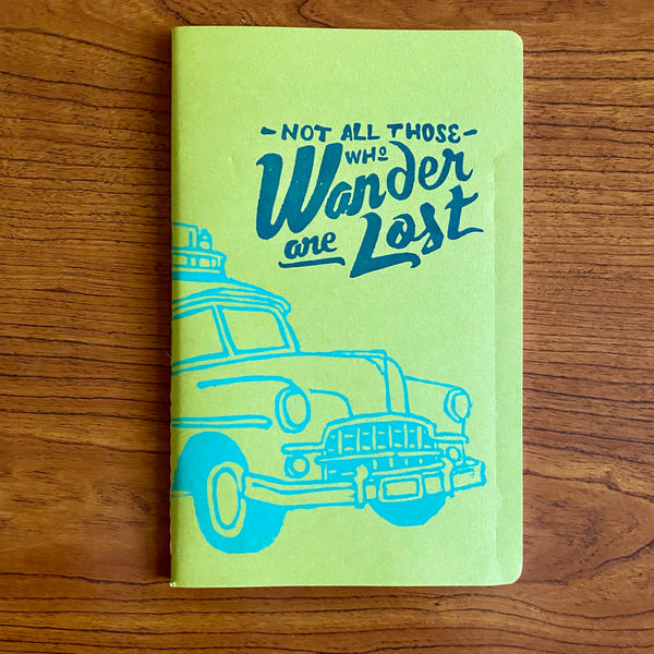 Not All Those Who Wander Are Lost, Hand Crafted Journals